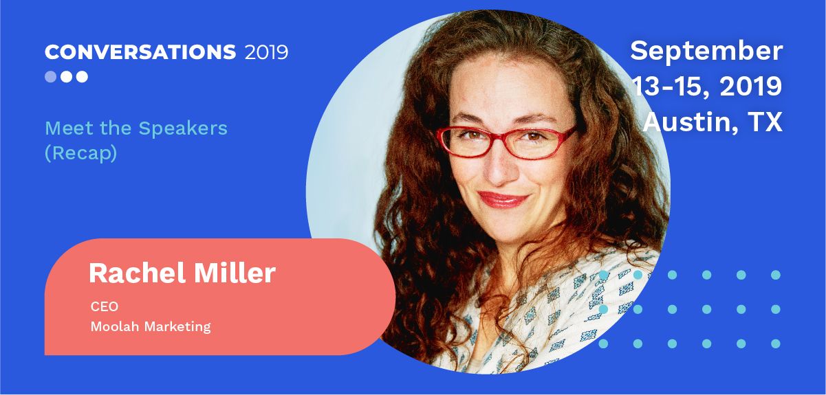 Conversations 2019 Meet the Speakers: Rachel Miller (Recap)