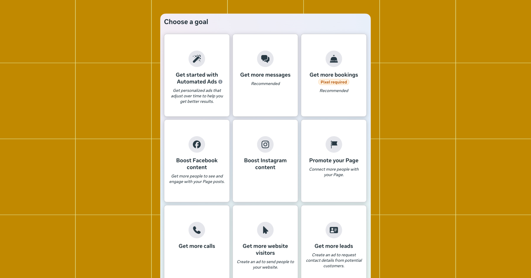 Screenshot of goals to choose from, including: Get started with automated ads, Get more messages, Get more bookings, Boost Facebook content, Boost Instagram content, Promote your Page, Get more calls, Get more website visitors, and Get more leads