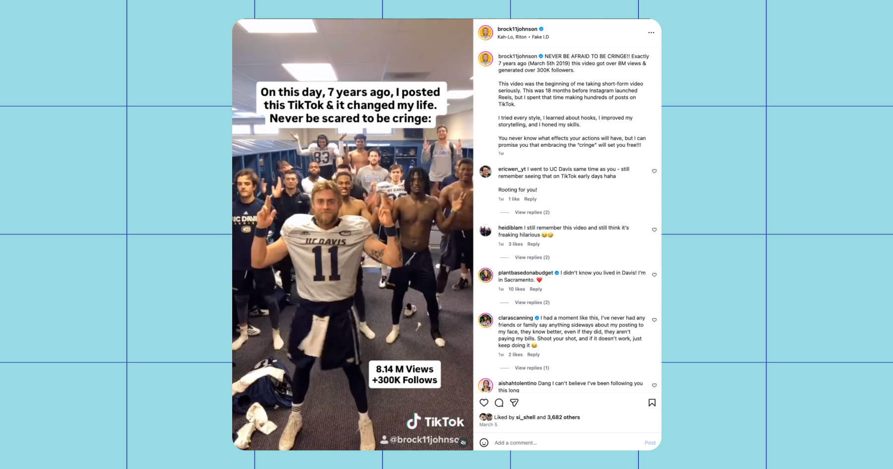 Screenshot of the Instagram post that changed Brock Johnson's life with the overlay text: "On this day, 7 years ago, I posted this TikTok & it changed my life. Never be scared to be cringe: 8.14M views +300K Follows" 