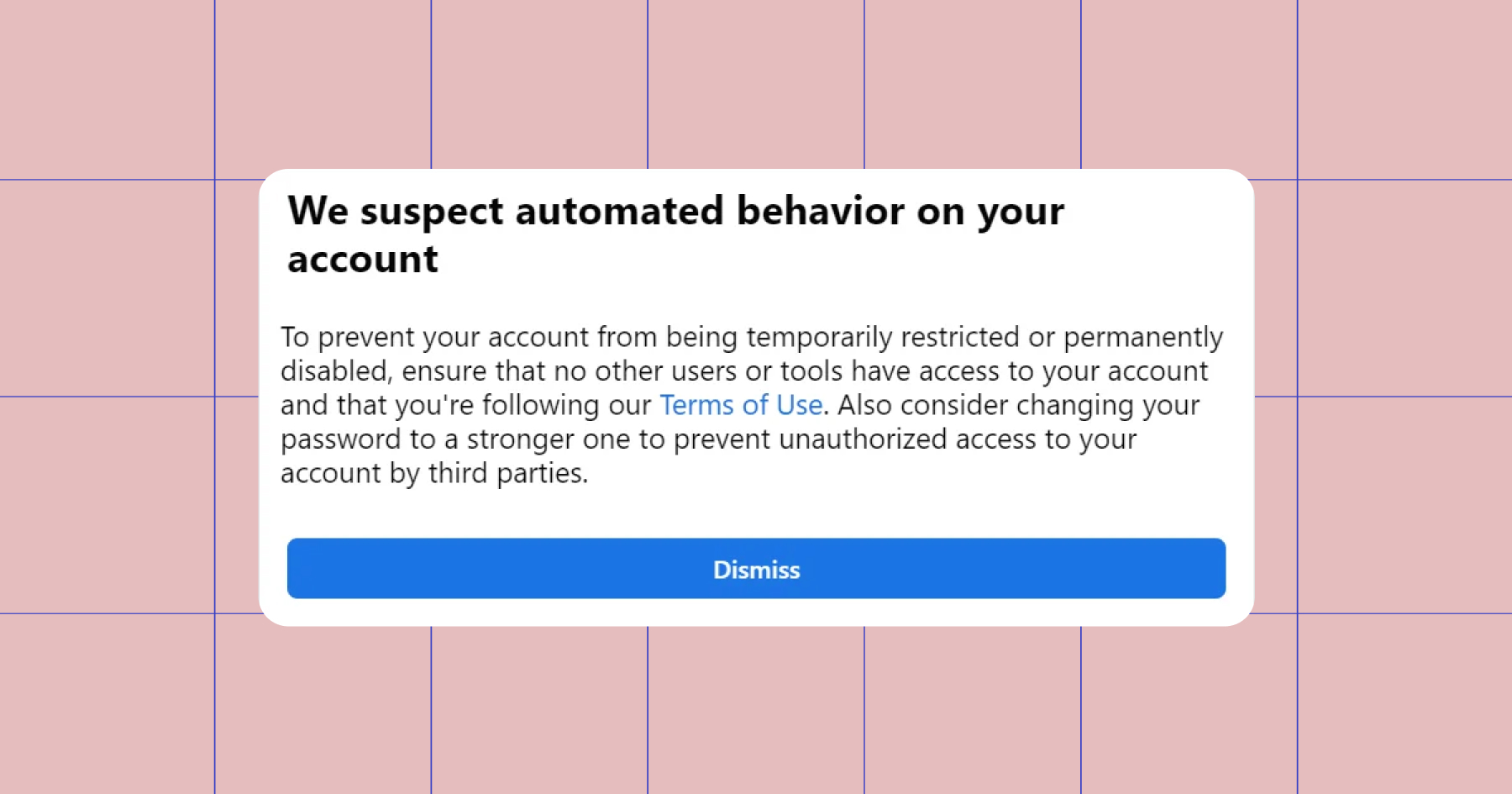 Screenshot of automated message that says "We suspect automated behavior on your account" 