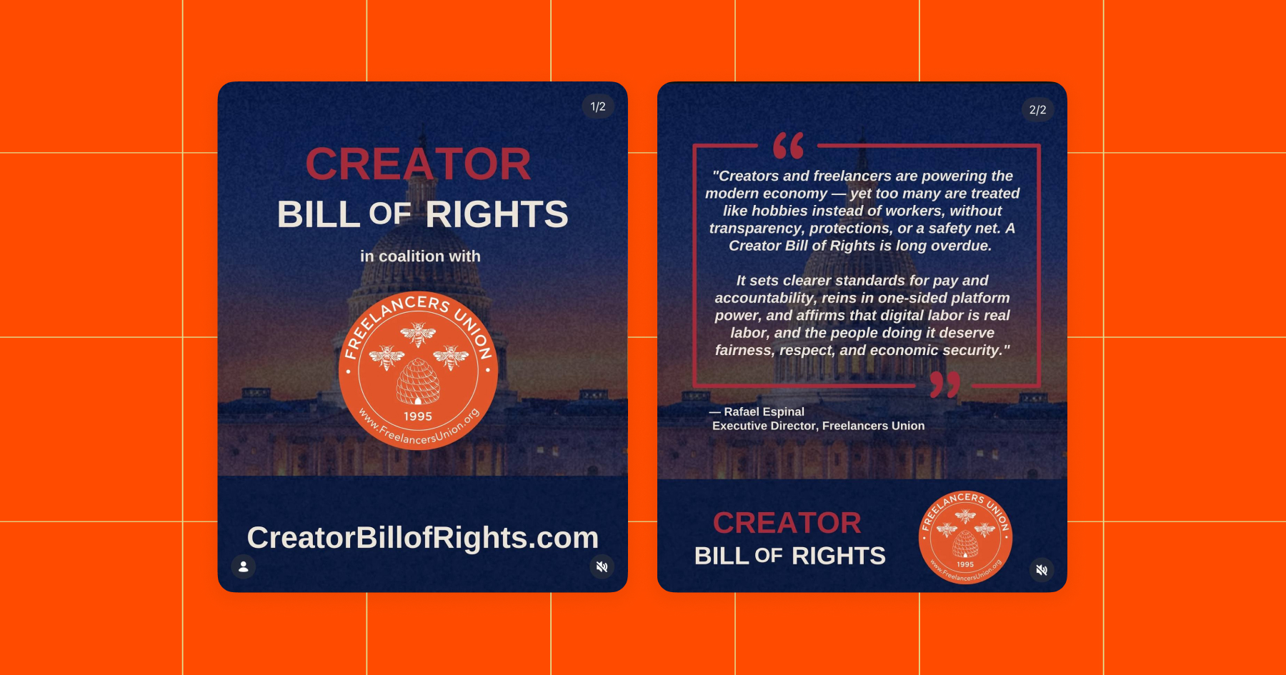 Screenshot of Creator Bill of Rights: 1. A screenshot establishing that the Creator Bill of Rights is in coalition with the Freelancers Union. 2. A quote from Rafael Espinal, Executive Director of the Freelancers Union: "Creators and freelancers are powering the modern economy — yet too many are treated like hobbies instead of workers, without transparency, protections, or a safety net. A Creator Bill of Rights is long overdue. It sets clearer standards for pay and accountability, reins in one-sided platform power, and affirms that digital labor is real labor, and the people doing it deserve fairness, respect, and economic security". 