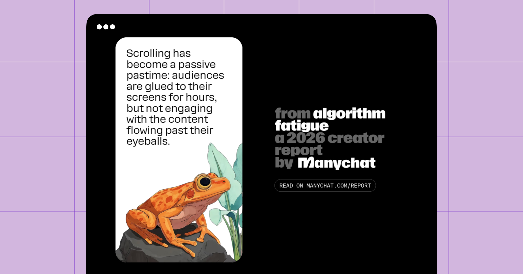 Screenshot from the Manychat creator report showing that scrolling has become a passive pasttime