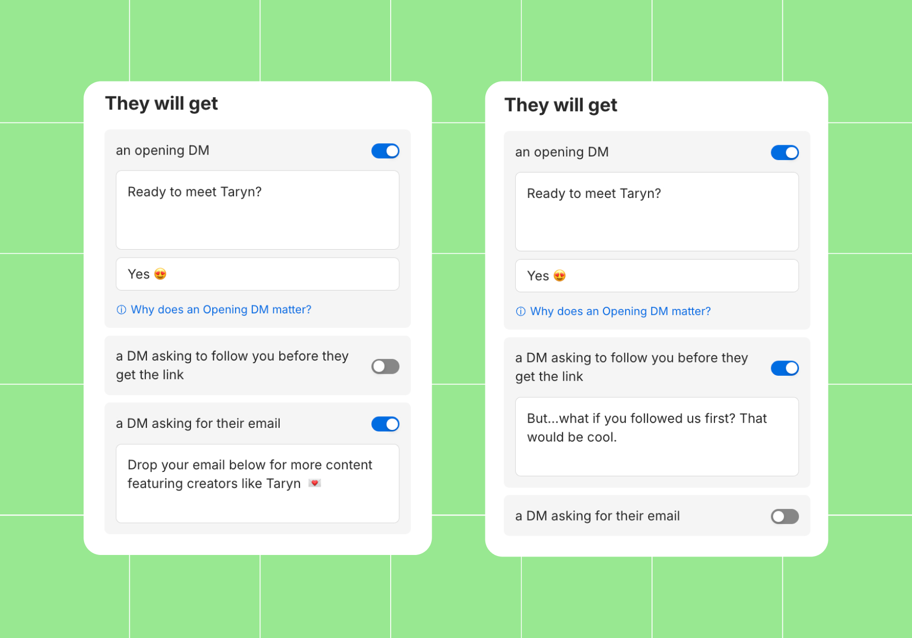 Screenshot of "They will get" options with "an opening DM" toggled on both. The example on the left also has "a DM asking for their email" toggled on and the right has "a DM asking to follow you before they get the link" toggled on.