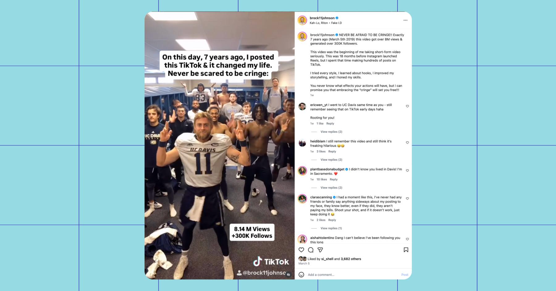Screenshot of the Instagram post that changed Brock Johnson's life with the overlay text: "On this day, 7 years ago, I posted this TikTok & it changed my life. Never be scared to be cringe: 8.14M views +300K Follows"