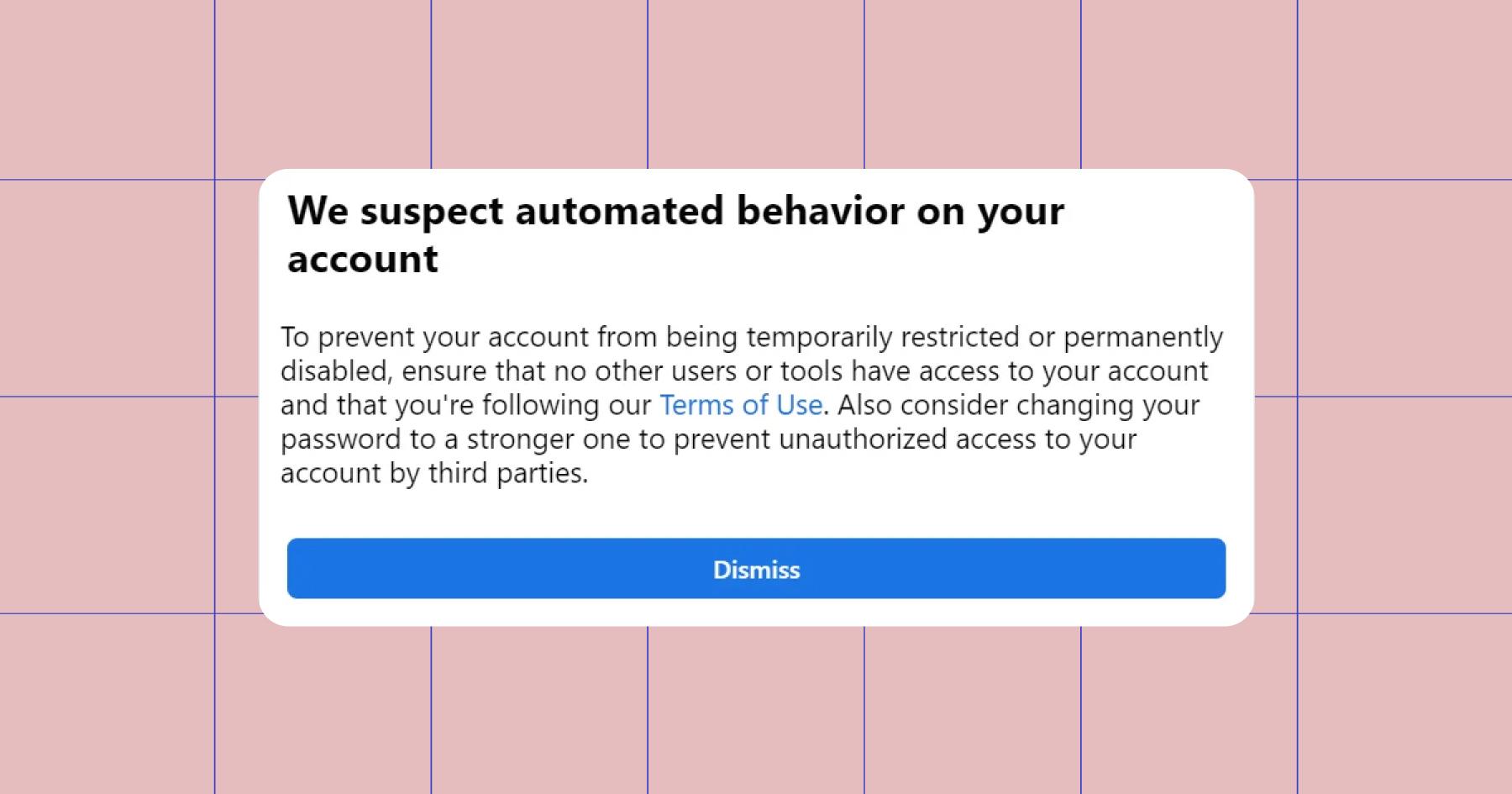 Screenshot of automated message that says "We suspect automated behavior on your account" 