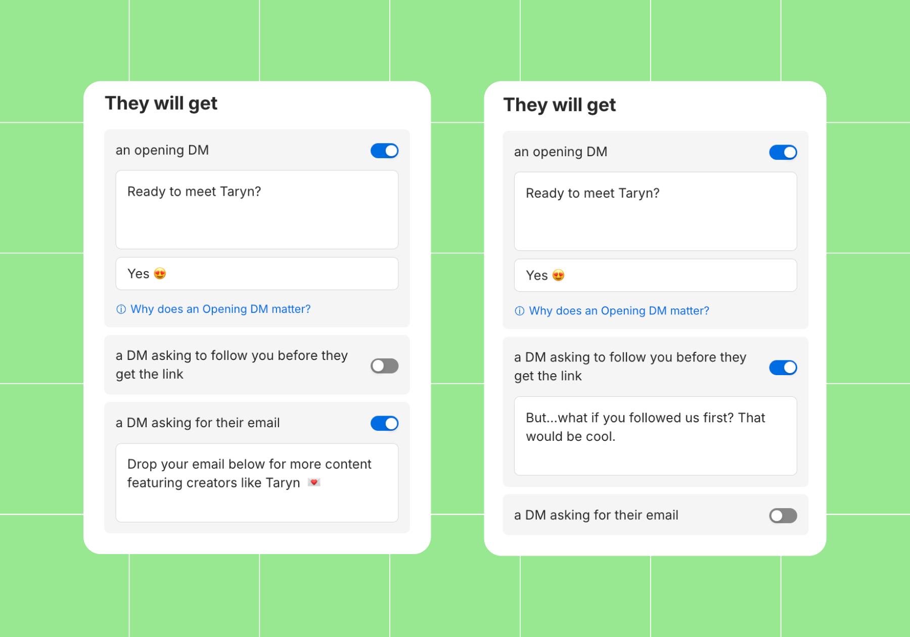 Screenshot of "They will get" options with "an opening DM" toggled on both. The example on the left also has "a DM asking for their email" toggled on and the right has "a DM asking to follow you before they get the link" toggled on.