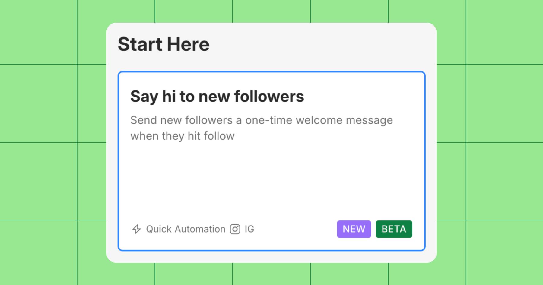 Screenshot of Manychat's Follow to DM Start Here prompt screen asking you to "Say hi to new followers. Send new followers a one-time welcome message when they hit follow." 