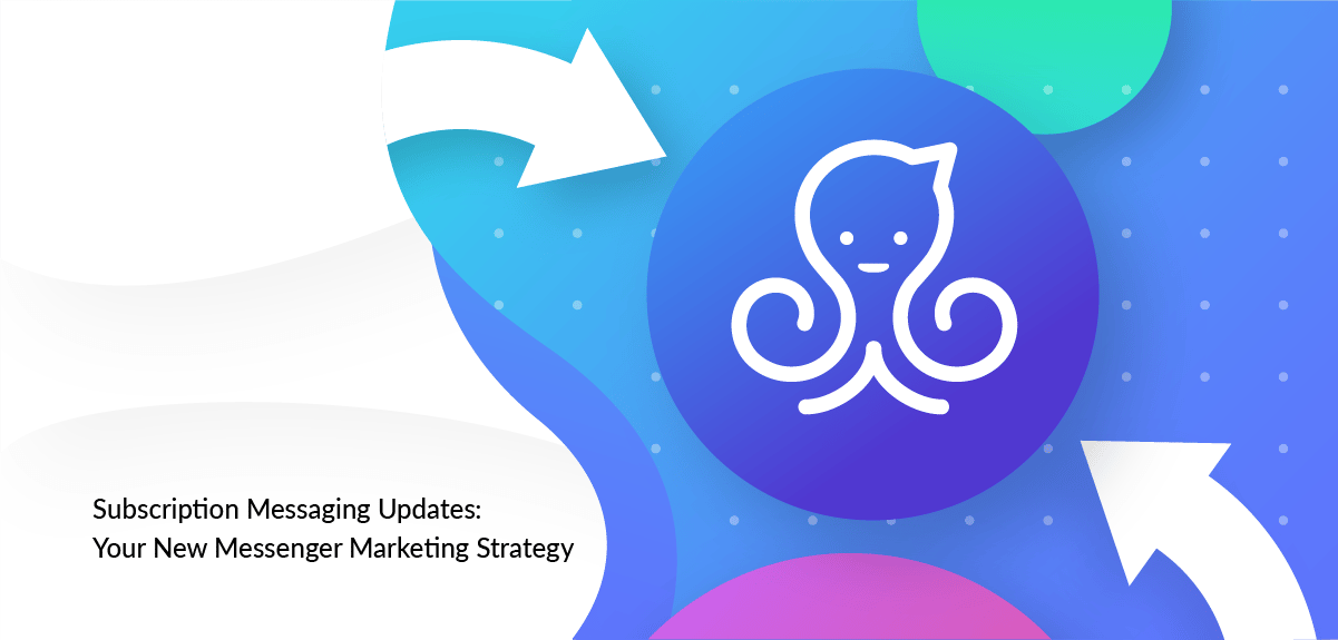 Facebook Subscription Messaging Changes Article #3