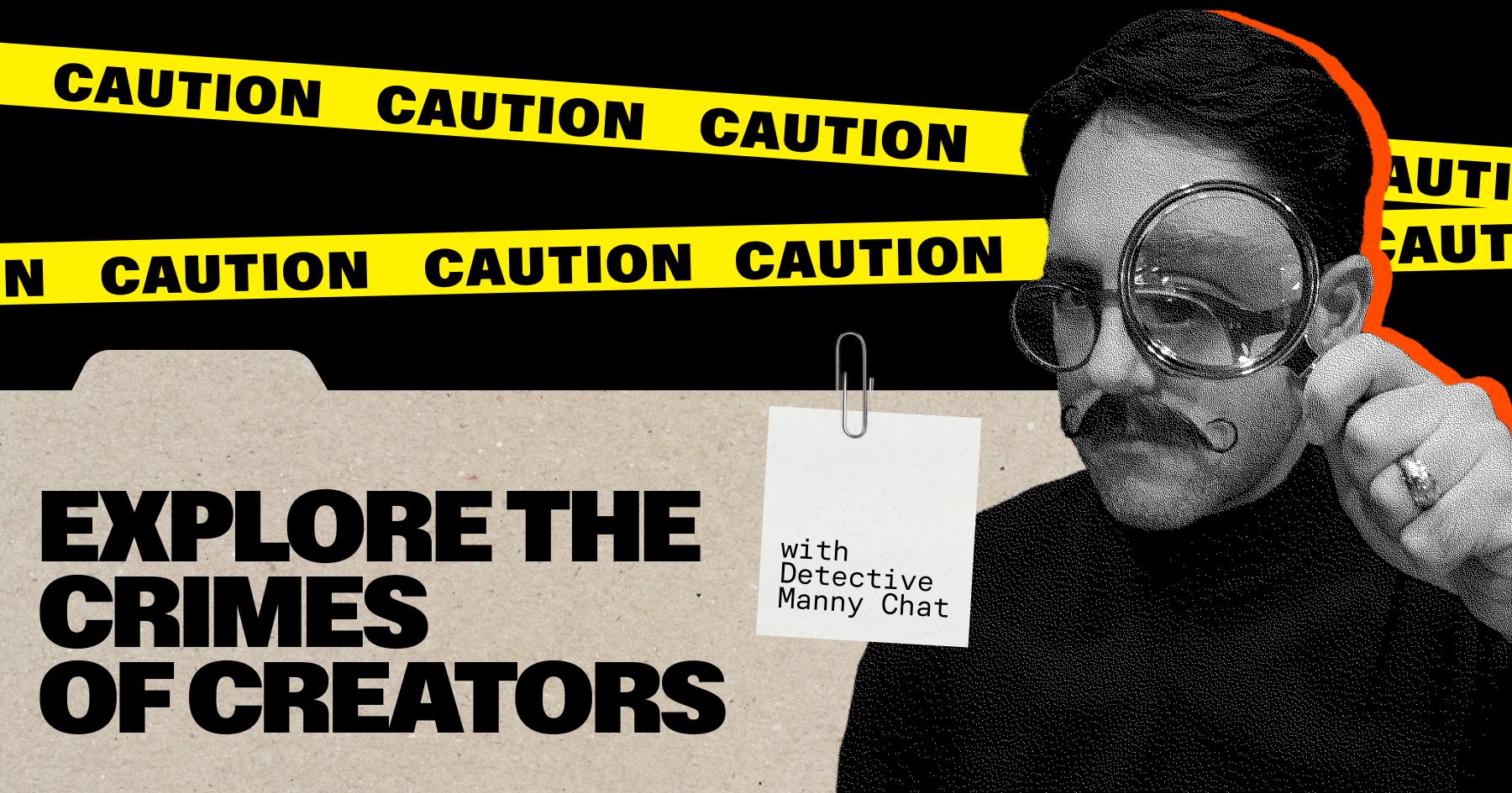 Explore the Mistakes Creators Make With Detective Emmanuel Chat