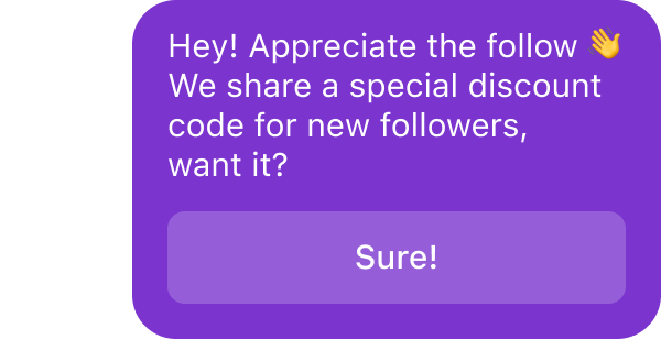 Follower welcome message offering a discount code in a ManyChat style automation