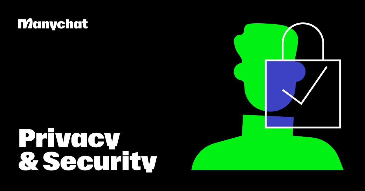 Privacy & Security at Manychat